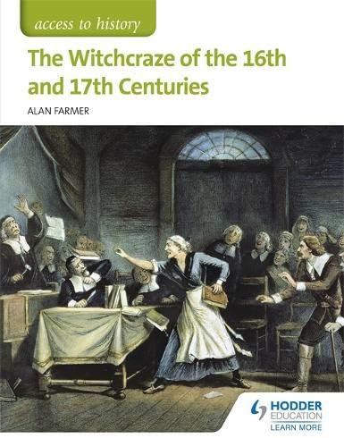 Access to History: The Witchcraze of the 16th and 17th Centuries