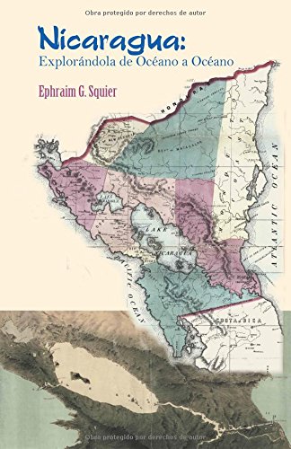 Download Nicaragua, explorandola de Oceano a Oceano (Spanish Edition)