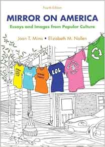 Mirror on america essays and images from popular culture by mims and nollen 5th edition 05 picture