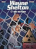Wayne Shelton, Tome 12 : No return by 
