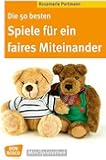 Die 50 besten Spiele f&uuml;r ein faires Miteinander (Don Bosco MiniSpielothek)