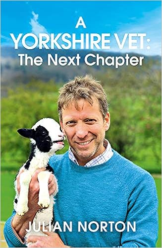 A Yorkshire Vet The Next Chapter Amazon Co Uk Norton Julian 9781529378337 Books