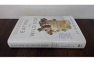 Eating on the Wild Side: The Missing Link to Optimum Health