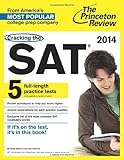 Cracking the SAT with 5 Practice Tests, 2014 Edition