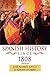 Spanish History since 1808 (Hodder Arnold Publication)