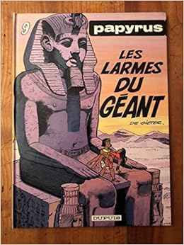 Papyrus Tome 9 Les Larmes Du Geant Amazon Fr De Gieter Livres