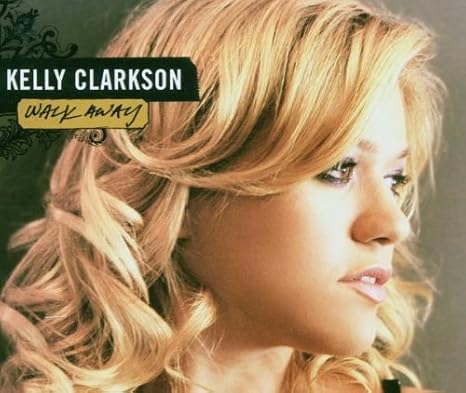 Walk Away By Kelly Clarkson Amazon Com Music