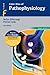 Color Atlas of Pathophysiology (Basic Sciences (Thieme))