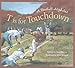 T is for Touchdown: A Football Alphabet (Sleeping Bear Press Alphabet Books)