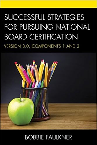 Successful Strategies for Pursuing National Board Certification: Version 3.0, Components 1 and 2 (What Works!) By Bobbie Faulkner