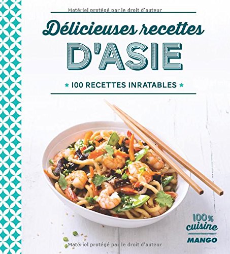 Délicieuses recettes d'Asie