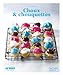 Choux et chouquettes: 50 Best by