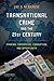 Transnational Crime and the 21st Century: Criminal Enterprise, Corruption, and Opportunity
