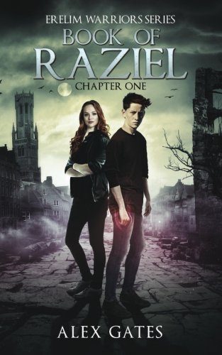 Book of Raziel: Chapter One (Erelim Warriors) (Volume 1)