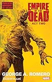 George Romero's Empire of the Dead: Act Two by 