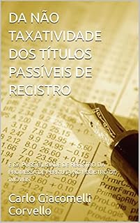 Livro DA NÃO TAXATIVIDADE DOS TÍTULOS PASSÍVEIS DE REGISTRO: E DA POSSIBILIDADE DE REGISTRO DA PROMESSA DE PERMUTA NO REGISTRO DE IMÓVEIS