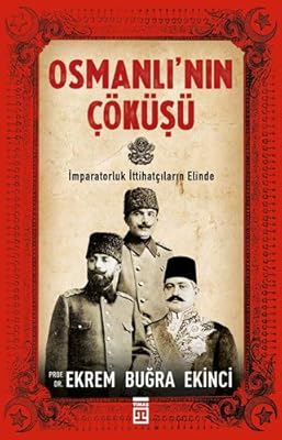 Osmanlinin Yikilisi Ve Cumhuriyetin Kurulusu