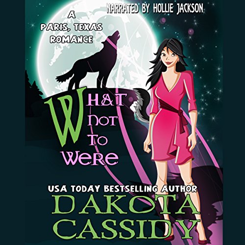 What Not to Were: Paris, Texas Romance Book 2