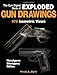 The Gun Digest Book of Exploded Gun Drawings: 975 Isometric Views by Harold Murtz