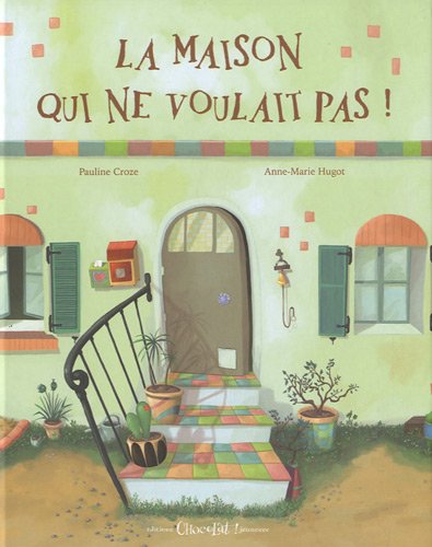 La  maison qui ne voulait pas !