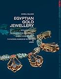 Egyptian Gold Jewellery: With a catalogue of the collection of gold objects in the Egyptian Departme by