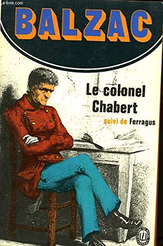 Le Colonel Chabert Suivi De Ferragus 2253010529 Book Cover