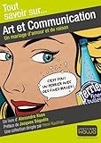 Art et communication : Un mariage d'amour et de raison by