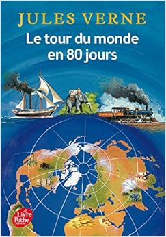 Le tour du monde en 80 jours, by Jules Verne