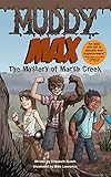 Muddy Max: The Mystery of Marsh Creek