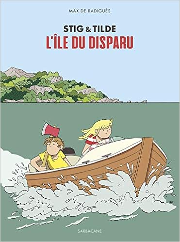 Stig Et Tilde L Ile Du Disparu Amazon De Radigues Max De Fremdsprachige Bucher Stig Et Tilde L Ile Du Disparu Amazon De Radigues Max De Fremdsprachige Bucher