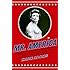 Mr. America: How Muscular Millionaire Bernarr Macfadden Transformed the Nation Through Sex, Salad, and the Ultimate Starvation Diet