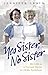 Yes Sister, No Sister: My Life as a Trainee Nurse in 1950s Yorkshire