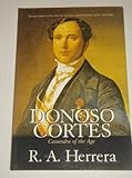Donoso Cortes: Cassandra of the Age