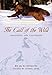 The Call of the Wild: Annotated and Illustrated by 