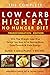 Low Carb High Fat No Hunger Diet & Cookbook: Keto Hybrid For Weight Loss (Ketogenic Book 1) by Veronica Childs, Laura Childs