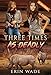 Three Times As Deadly by Erin Wade