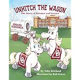 Unhitch the Wagon - The Story of Boomer and Sooner