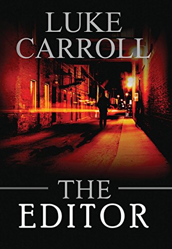 The Editor by Luke Carroll