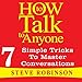 How To Talk To Anyone: 7 Simple Tricks To Master Conversations (How To Talk To People Book 2)