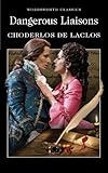 Dangerous Liaisons (Wordsworth Classics)
