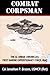 Combat Corpsman (The Al Anbar Chronicles: First Marine Expeditionary Force - Iraq) (Volume 2)