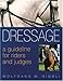 Dressage: A Guideline for Riders and Judges