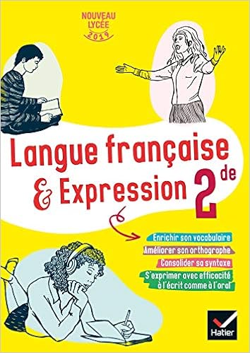 Amazon Fr Cahier De Langue Francaise 2de Ed 2019 Cahier De L Eleve Damas Xavier Martinet Bigot Liliane Carnat Louvet Gaelle Macler Elodie Livres