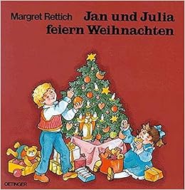 Jan Und Julia Feiern Weihnachten Jan Julia Amazon De Rettich Margret Rettich Margret Bucher