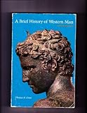 A Brief History of Western Man, Greer, Thomas H., 0155055763
