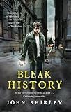 Front cover for the book Bleak History by John Shirley