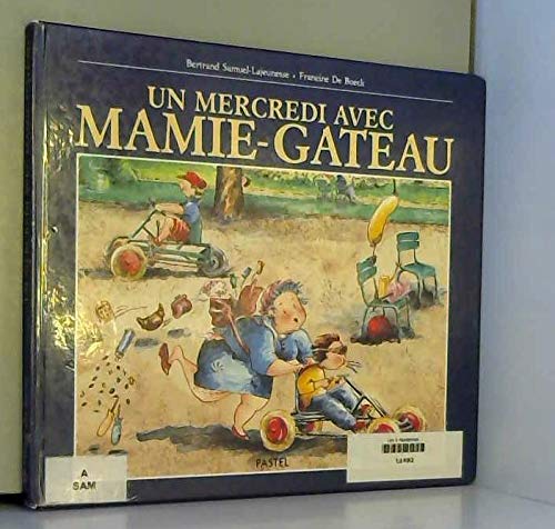 Un Mercredi Avec Mamie Gateau Boeck De Amazon Com Books Un Mercredi Avec Mamie Gateau Boeck De Amazon Com Books