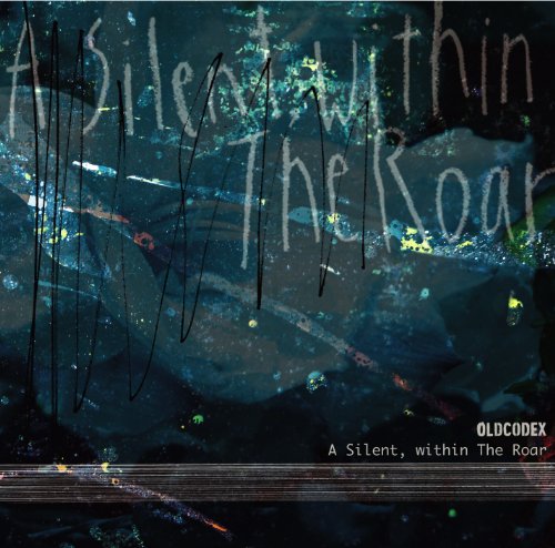 OLDCODEX - Oldcodex - A Silent, Within The Roar [japan Cd] Laca-15380 - Zortam Music