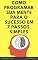 Livro Como Programar Sua Mente Para o Sucesso Em 7 Passos Simples: (Imparavel.club)