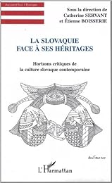 La  Slovaquie face à ses héritages
